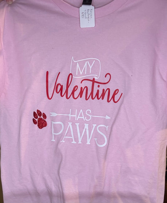 My Valentine Has Paws Valentine T-Shirt